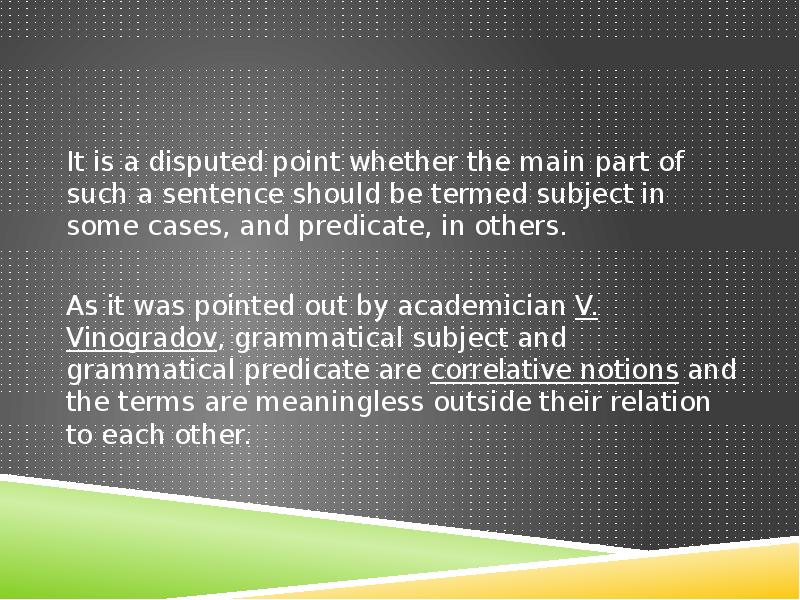 It is a disputed point whether the main part of such It is a disputed point whether the main part of such