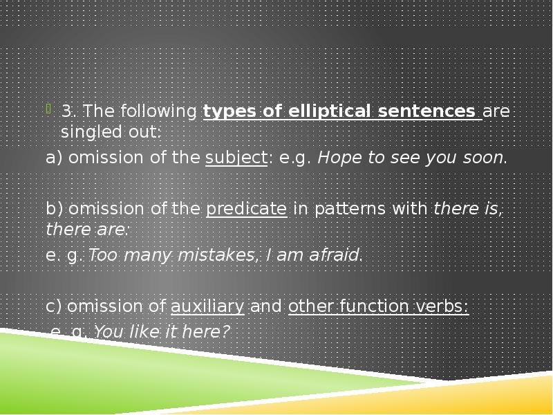 3. The following types of elliptical sentences are singled out:
a) 3. The following types of elliptical sentences are singled out:
a)