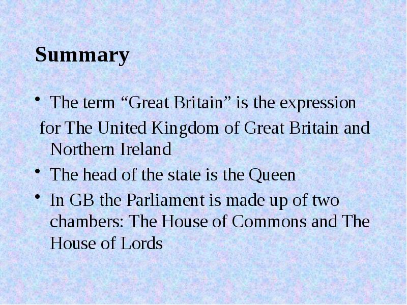 Summary The term “Great Britain” is the expression  for The