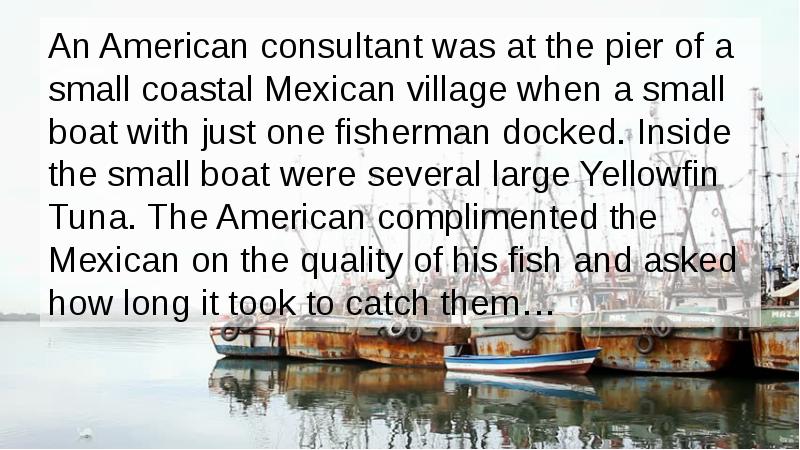 An American consultant was at the pier of a small coastal An American consultant was at the pier of a small coastal