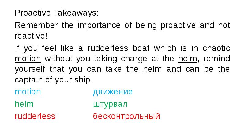 Proactive Takeaways:
Proactive Takeaways:
Remember the importance of being proactive and Proactive Takeaways:
Proactive Takeaways:
Remember the importance of being proactive and