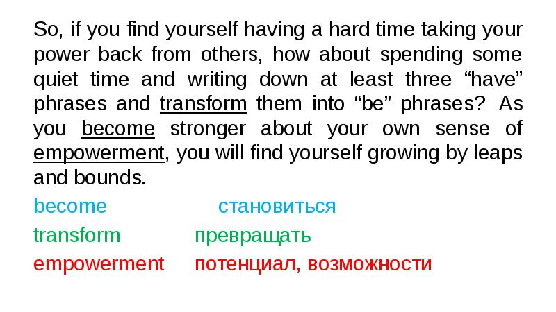 So, if you find yourself having a hard time taking your So, if you find yourself having a hard time taking your