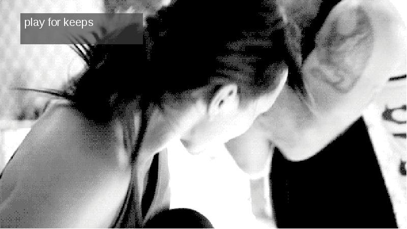 play for keeps play for keeps