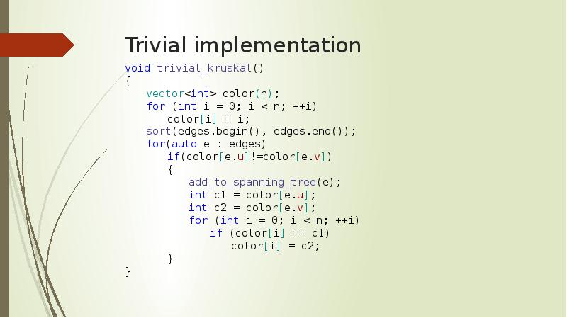 Trivial implementation
