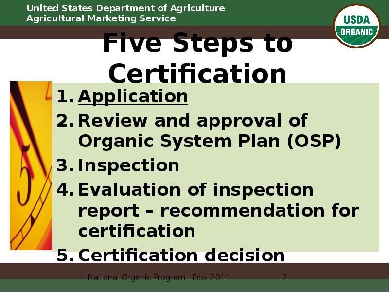 Five Steps to Certification Application Review and approval of Organic System