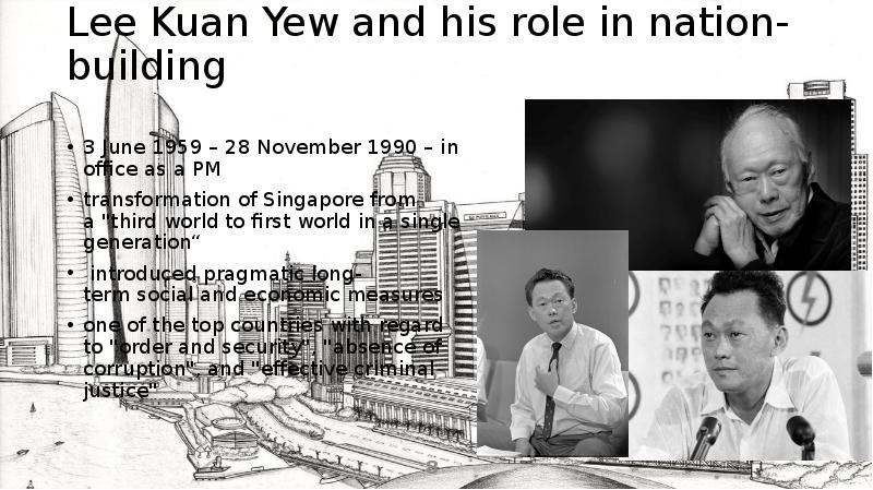 Lee Kuan Yew and his role in nation-building 3 June 1959&nbsp;–