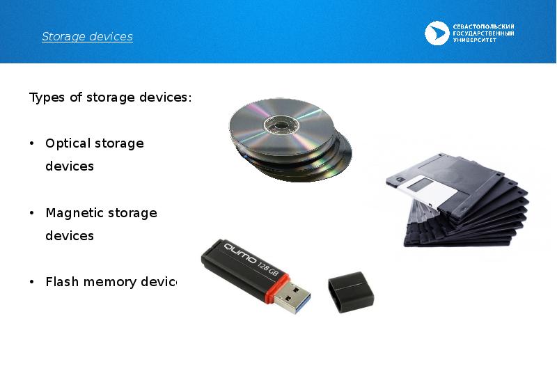 Storage devices are