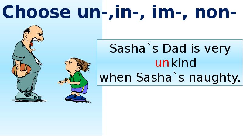 Non im. Отрицательные префиксы в английском упражнения. Non im. Im am un. Non im.