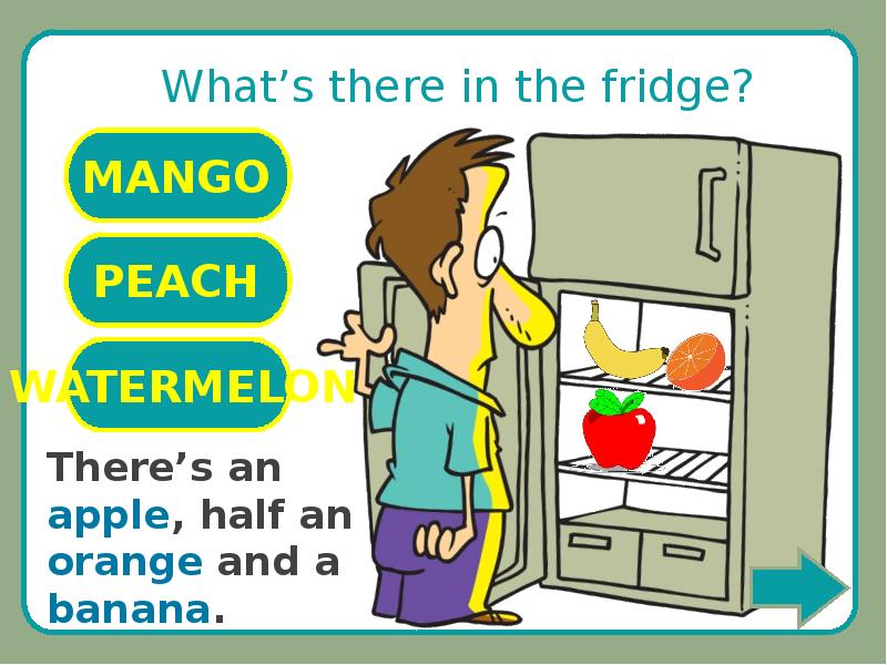 There is tomatoes in the fridge