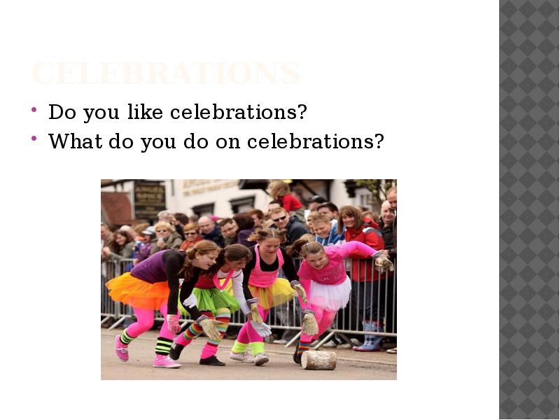 We like celebrating. Celebrations презентация. Spotlight 5 Celebrations. Celebration Celebration стих. Celebrations ppt.