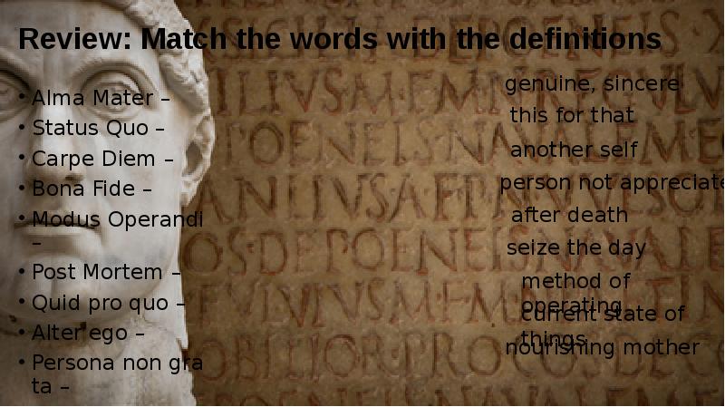 Review: Match the words with the definitions  Alma Mater –