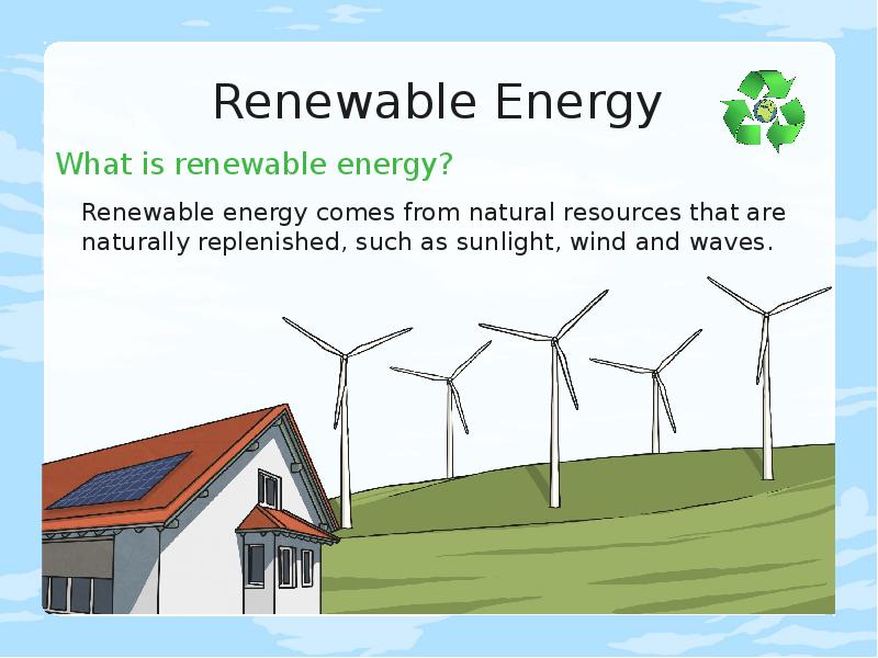 Renewable перевод. Проекты по возобновляемой энергии. Возобновляемые источники энергии это например. Источники энергии на английском. Renewable Energy Group.