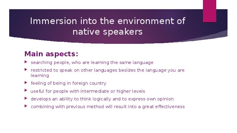 Immersion into the environment of native speakers searching people, who are