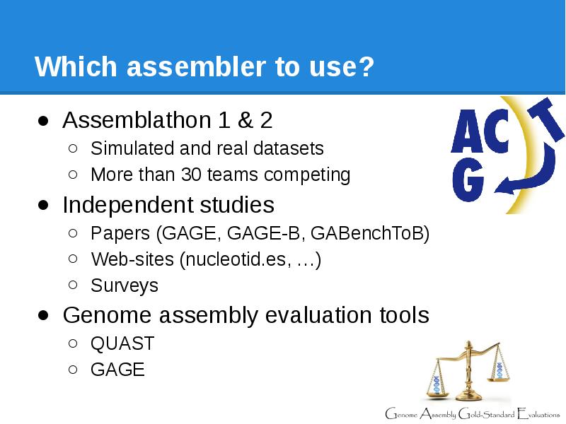 Which assembler to use? Assemblathon 1 & 2 Simulated and real