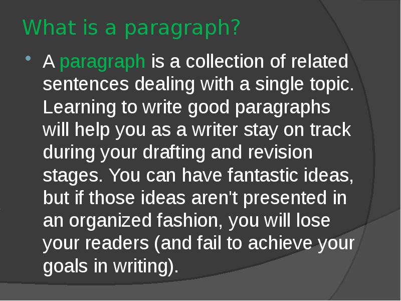 What is a paragraph?
A paragraph is a collection of What is a paragraph?
A paragraph is a collection of
