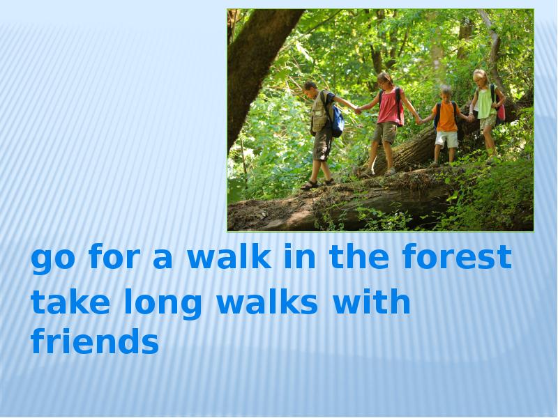 I went for a walk перевод. Go for a walk вопросы. go for long walks. the long walk. cindy liked parks she took long walks ответы.