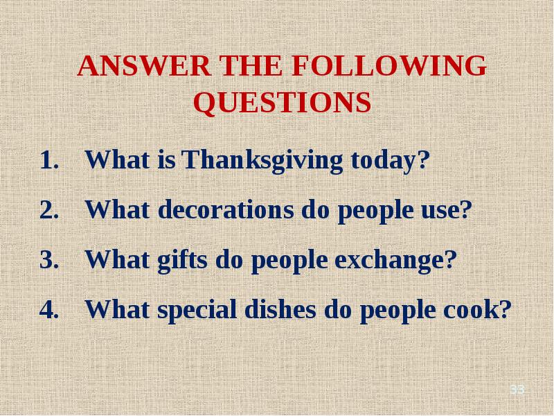 9 answer the following questions. Answer the following questions ответы. Answer the questions ответы. What decorations do people use. What did people Cook.