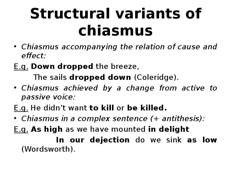 Structural variants of chiasmus Chiasmus accompanying the relation of cause and