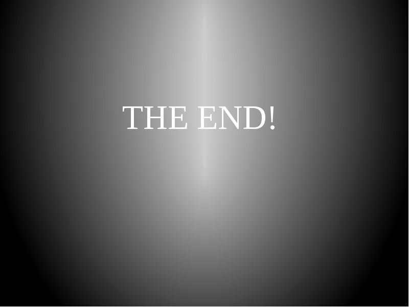 THE END!