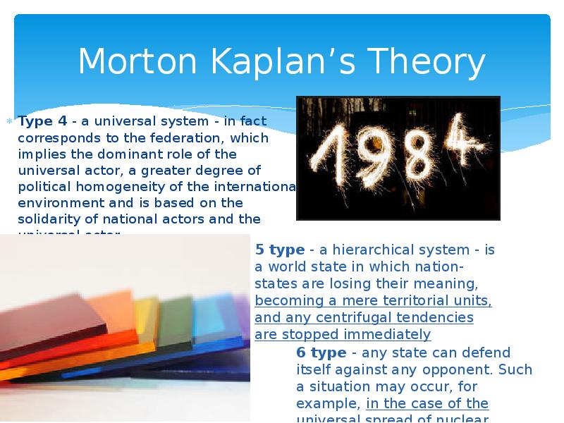 Morton Kaplan’s Theory Type 4 - a universal system - in