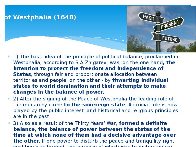 Peace of Westphalia (1648)  1) The basic idea of the