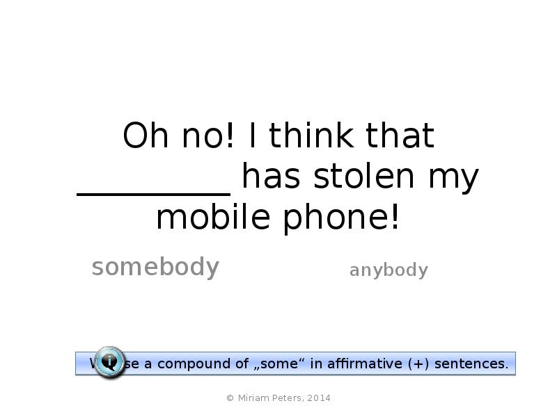 Oh no! I think that _________ has stolen my mobile phone!