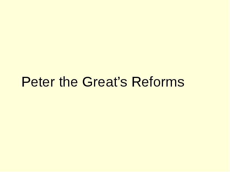 Peter the Great’s Reforms