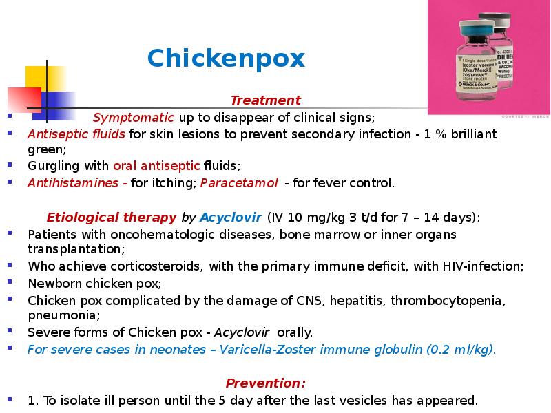 Chickenpox
Treatment
Chickenpox
Treatment