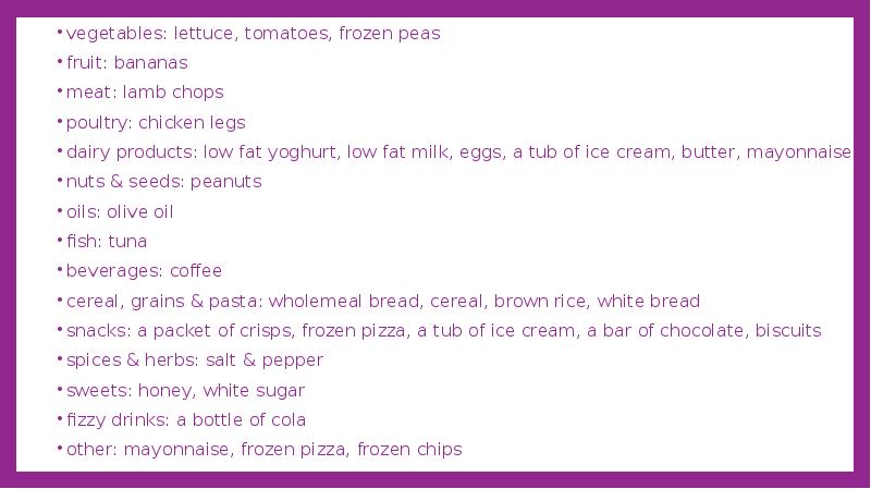 vegetables: lettuce, tomatoes, frozen peas
vegetables: lettuce, tomatoes, frozen peas
fruit: vegetables: lettuce, tomatoes, frozen peas
vegetables: lettuce, tomatoes, frozen peas
fruit: