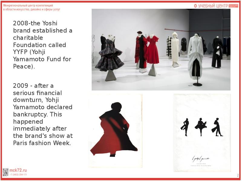 2008-the Yoshi brand established a charitable Foundation called YYFP (Yohji Yamamoto 2008-the Yoshi brand established a charitable Foundation called YYFP (Yohji Yamamoto