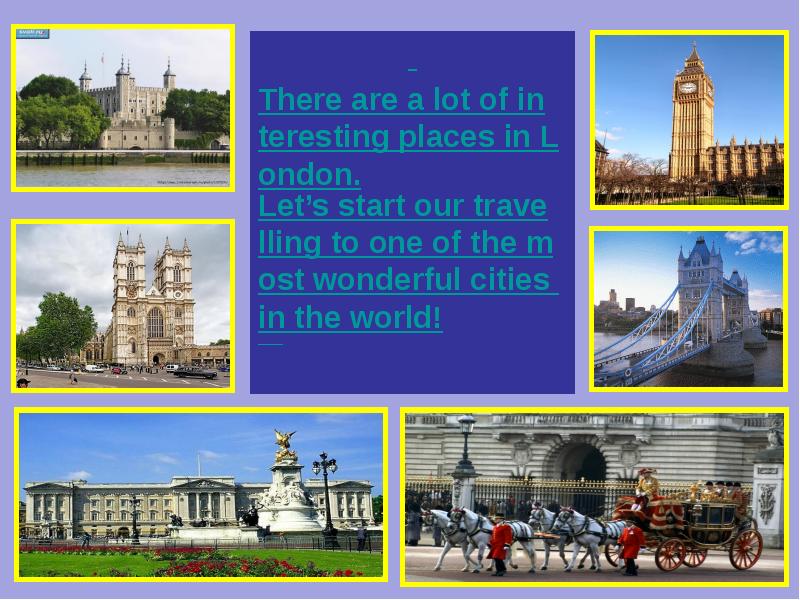 Interesting places перевод. Travel to London презентация. Places of interest in London. Travelling in London презентация. Слайды на тему путешествие в Лондон.