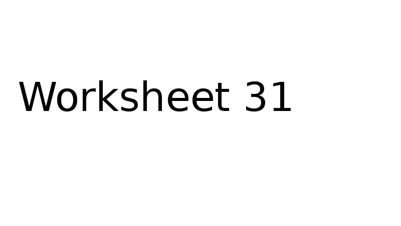 Worksheet 31