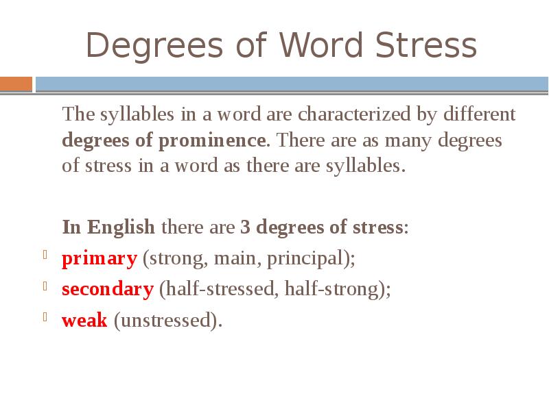 Underline the stressed. Word stress. Degrees of Word stress. Word stress in English. Primary and secondary stress in English.