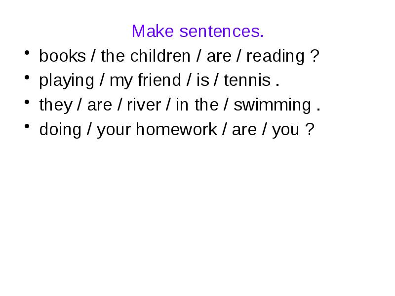 My book of sentences. Make sentences.