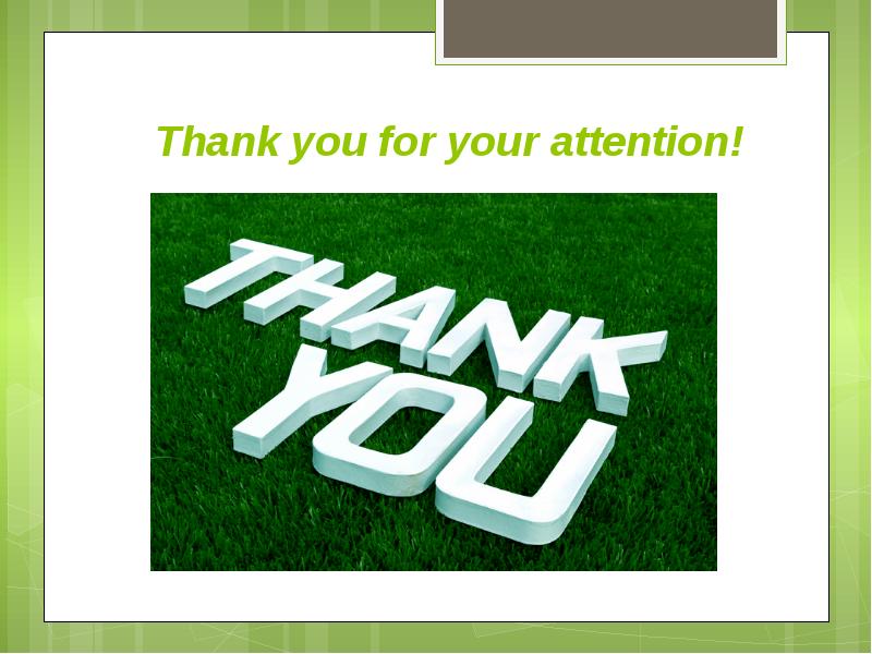 &nbsp; &nbsp; Thank you for your attention!