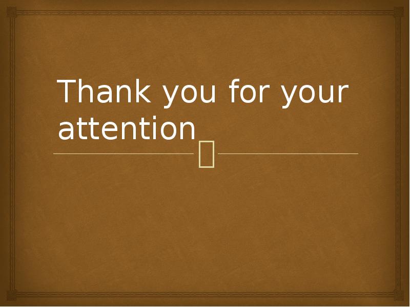 Thank you for your attention Thank you for your attention