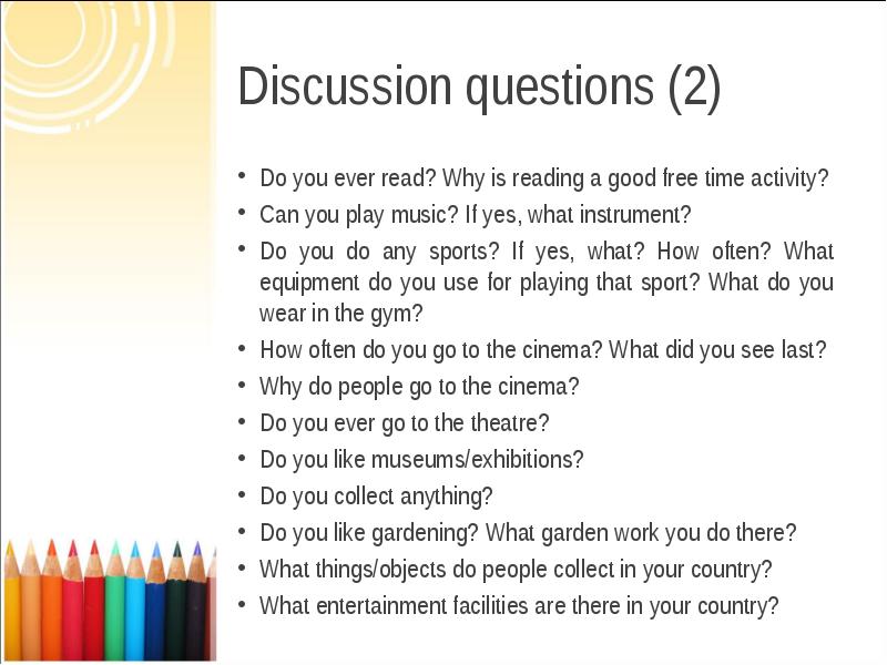 Discussion questions (2) Do you ever read? Why is reading a