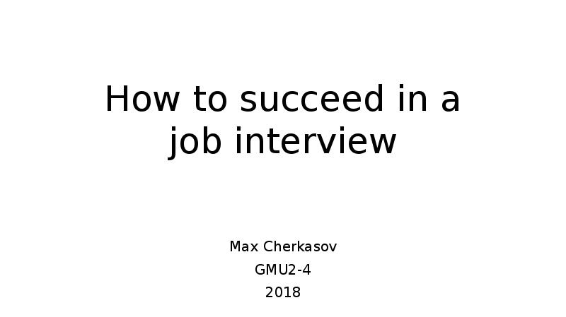 How to succeed in a job interview