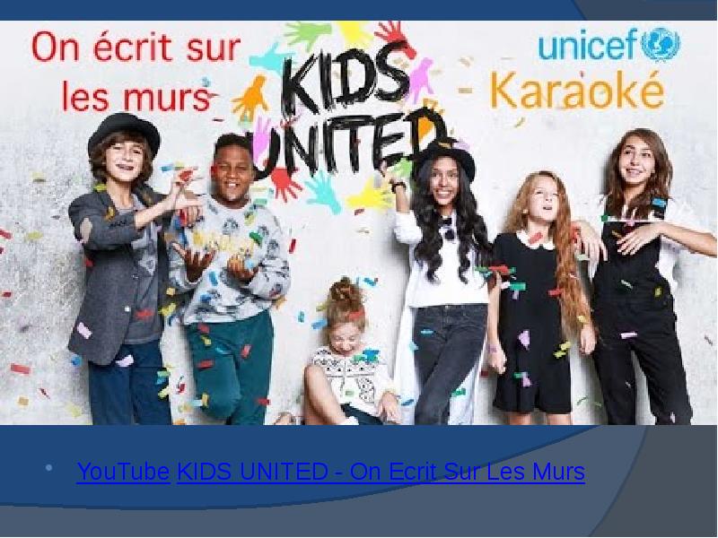 YouTube KIDS UNITED - On Ecrit Sur Les Murs