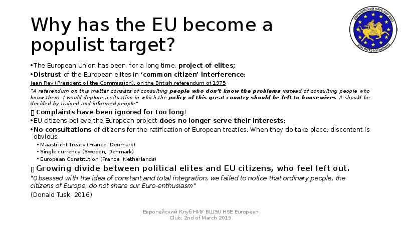 Why has the EU become a populist target?
The European Why has the EU become a populist target?
The European