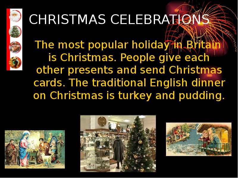 Christmas is the most. Christmas traditions презентация. Holidays in great Britain презентация. Holidays and traditions in great Britain презентация. British Holidays презентация.