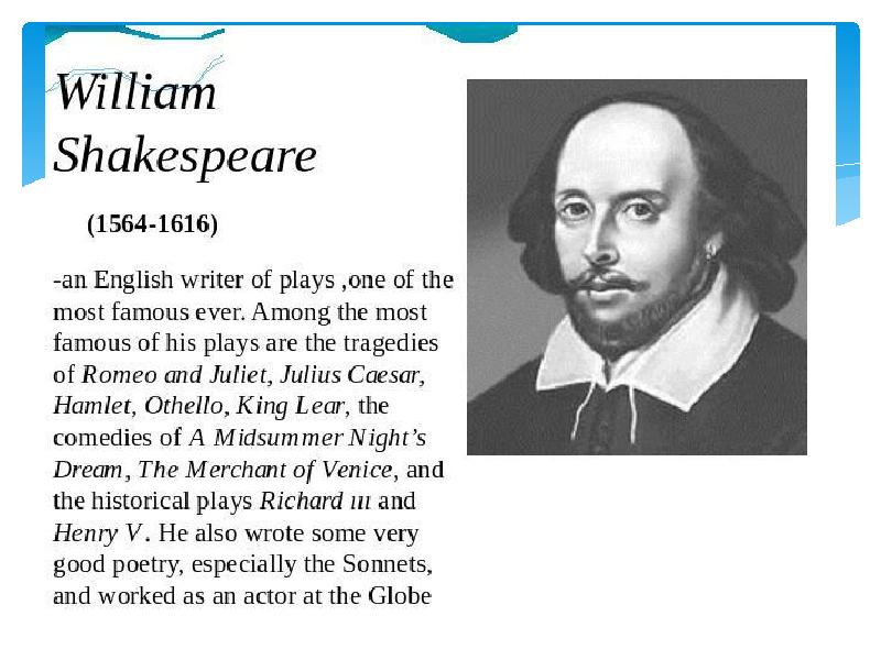 Shakespeare plays are only performed. William Shakespeare (1564–1616). Уильям Шекспир на английском. William Shakespeare презентация. Шекспир краткая.