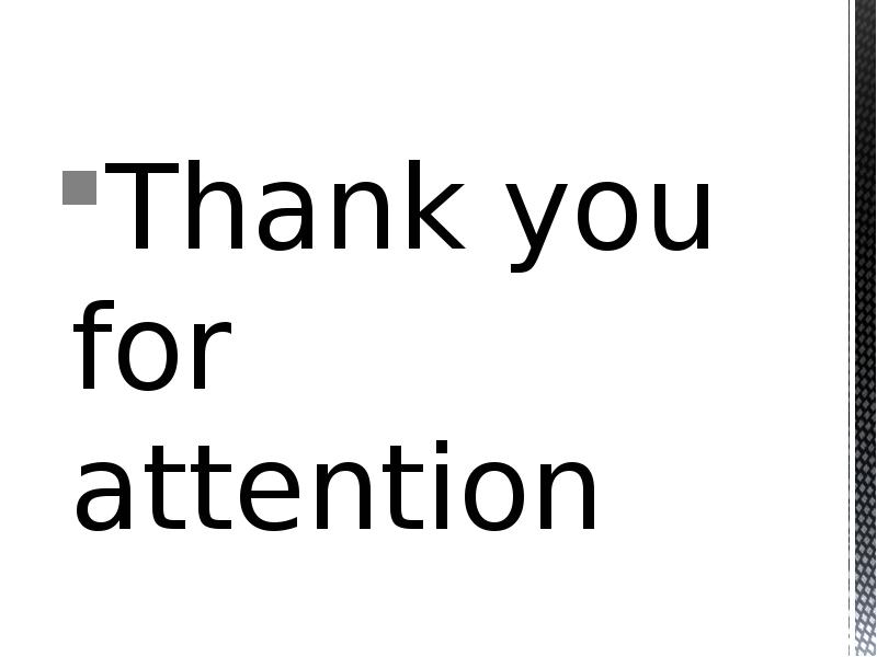 Thank you for attention