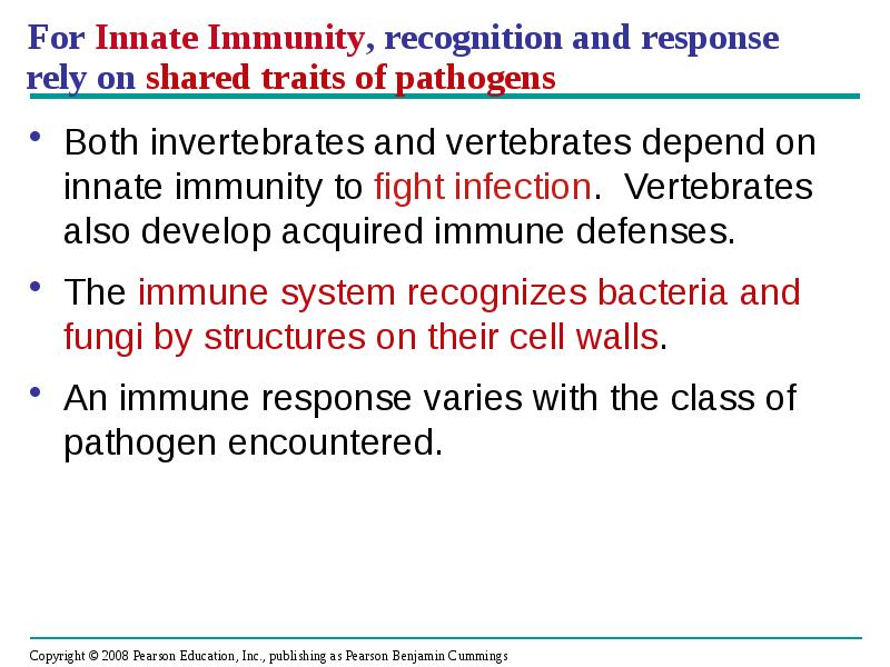 For Innate Immunity, recognition and response rely on shared traits of For Innate Immunity, recognition and response rely on shared traits of
