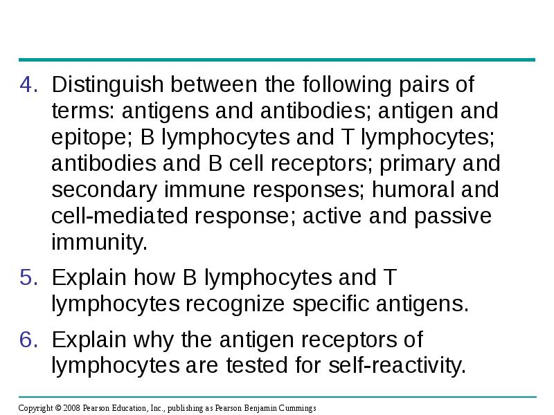 Distinguish between the following pairs of terms: antigens and antibodies; antigen Distinguish between the following pairs of terms: antigens and antibodies; antigen