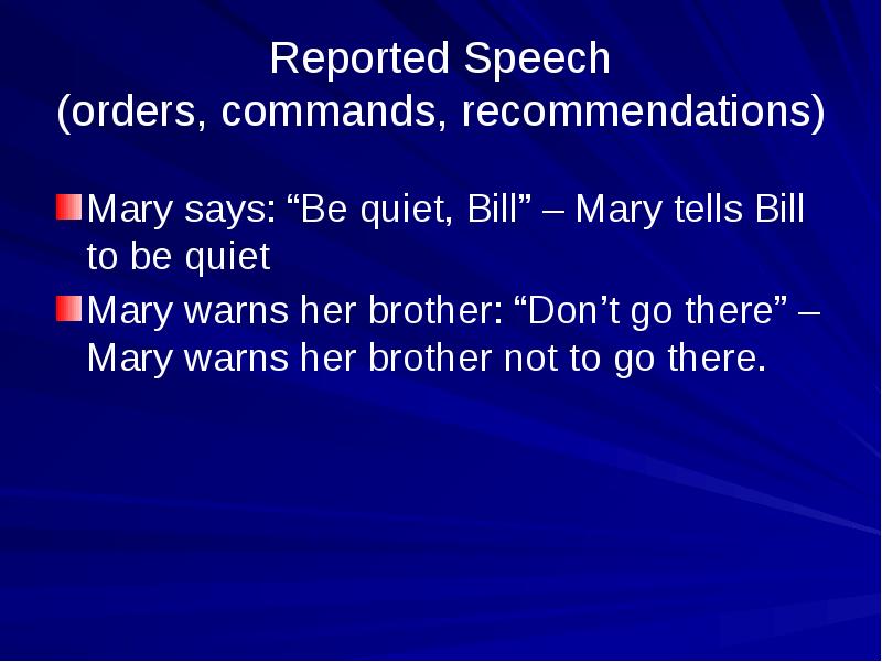 Reported speech times. Reported Speech. Reported Speech презентация. Reported Speech orders recommendations. Reported Speech orders.