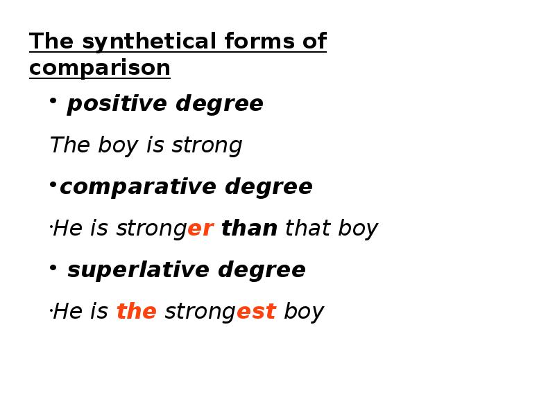 Strong comparative. Comparative strong. Synthetical and analytical forms. Positive degree. Synthetical forms examples.