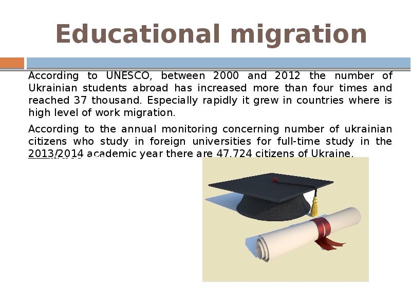 Educational migration According to UNESCO, between 2000 and 2012 the number