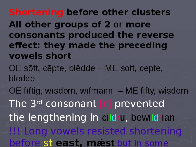 Shortening before other clusters  All other groups of 2 or