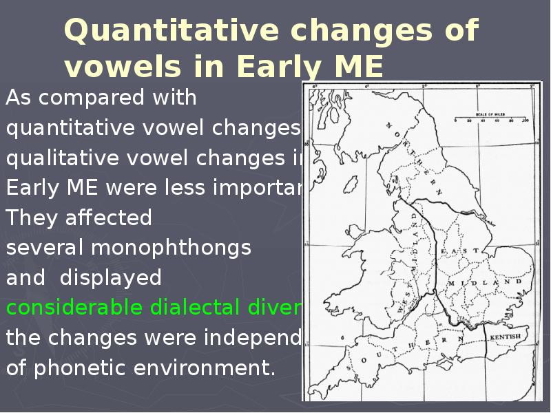 Quantitative changes of vowels in Early ME As compared with 